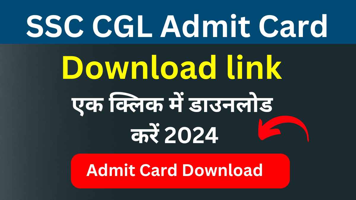 SSC CGL Admit Card Download link