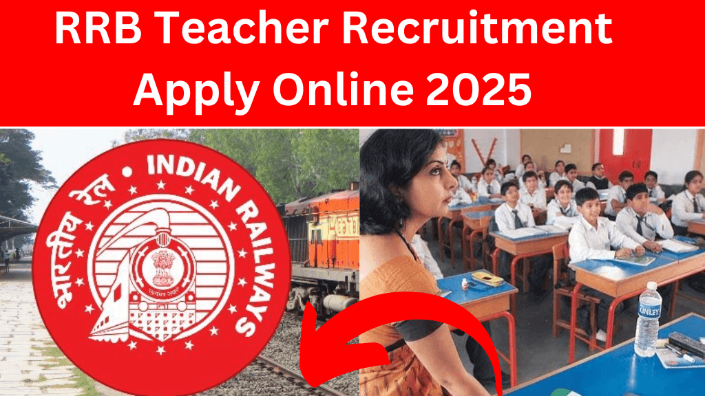 RRB Teacher Recruitment Apply Online 2025