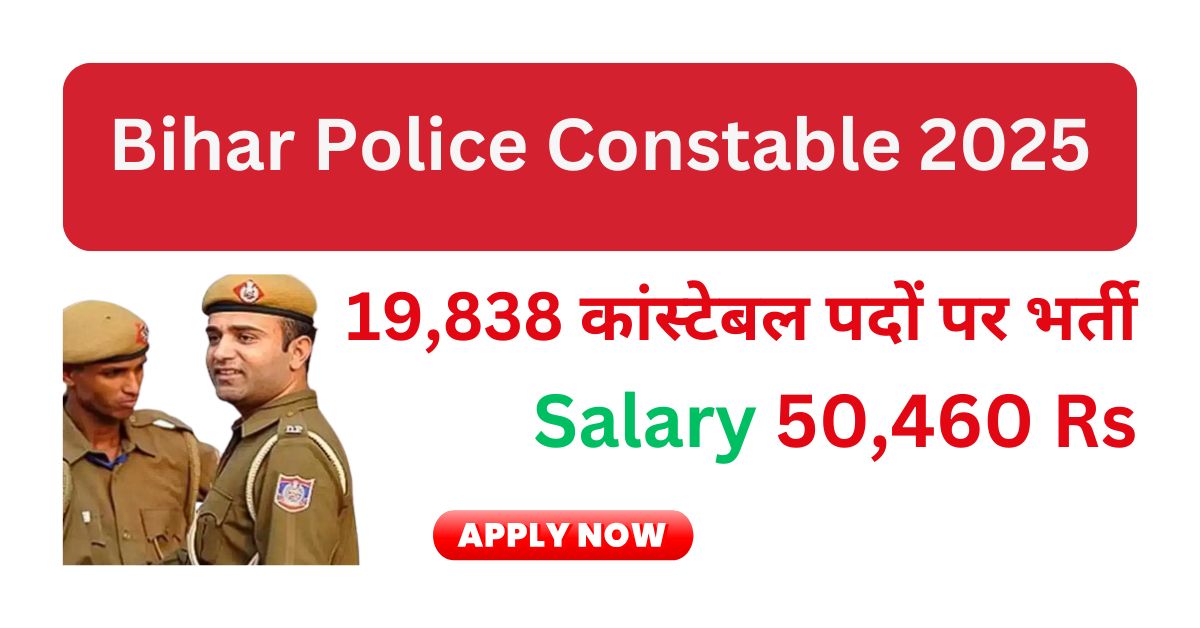 Bihar Police Constable Vacancy 2025 Online Apply Date