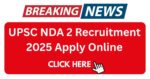 UPSC NDA 2 Recruitment 2025 Apply Online