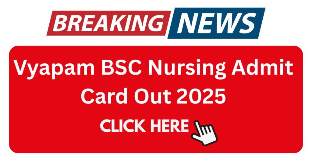 Vyapam BSC Nursing Exam Date 2025