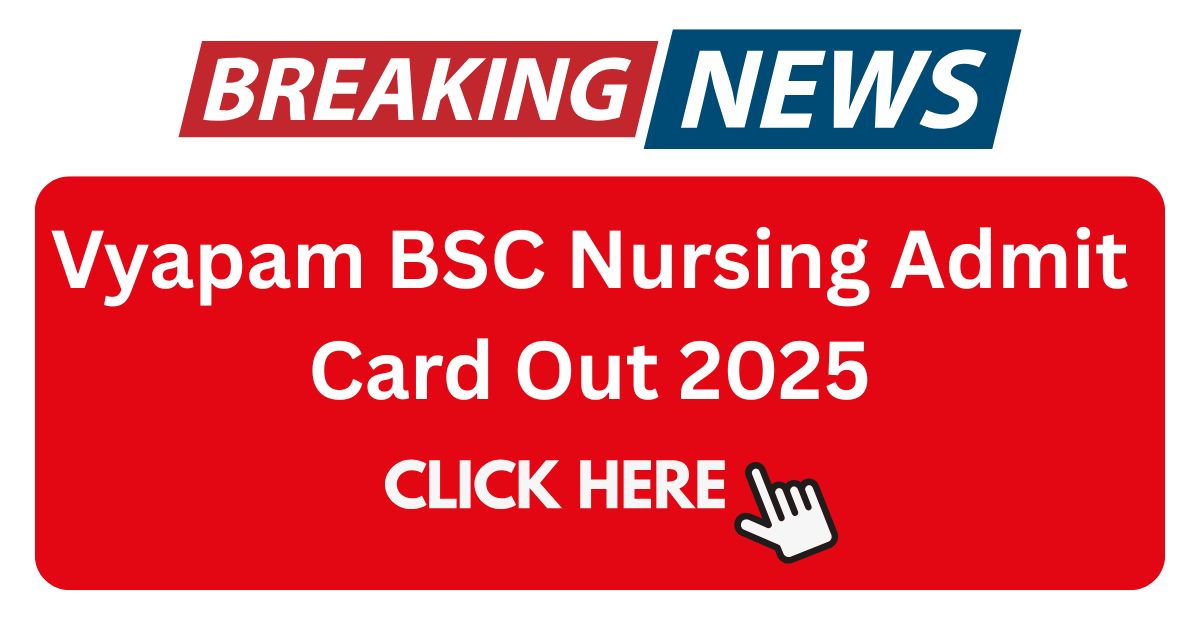 Vyapam BSC Nursing Exam Date 2025