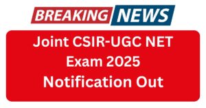 Joint CSIR-UGC NET Exam 2025
