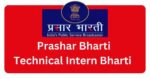 Prashar Bharti Technical Intern Bharti 2025