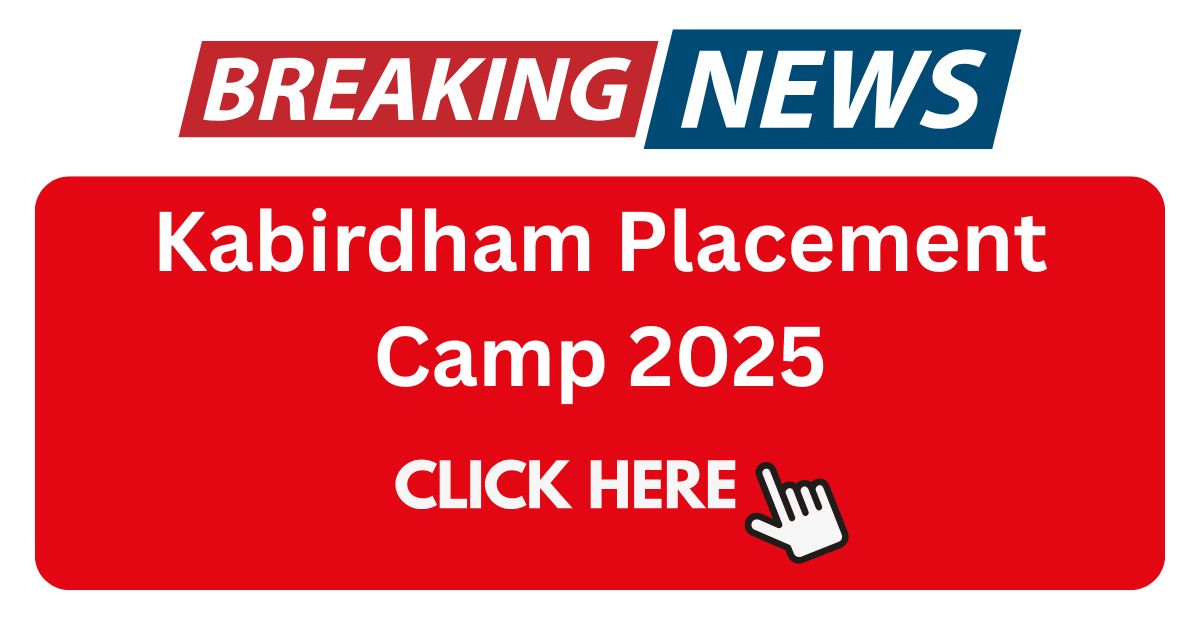 kabirdham placement camp 2025